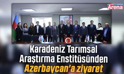 Karadeniz Tarımsal Araştırma Enstitüsünden Azerbaycan'a ziyaret