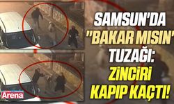Samsun'da "Bakar mısın" tuzağı: Zinciri kapıp kaçtı!