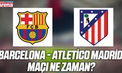 Barcelona - Atletico Madrid maçı ne zaman?