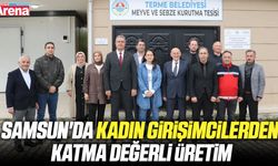 Samsun'da kadın girişimcilerden katma değerli üretim