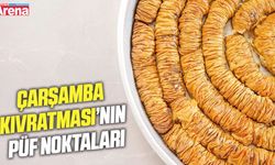 Çarşamba Kıvratması’nın püf noktaları