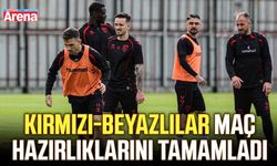 Kırmızı-Beyazlılar maç hazırlıklarını tamamladı