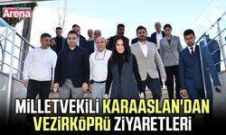 Milletvekili Karaaslan'dan Vezirköprü ziyaretleri