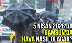 5 Nisan 2026'da Samsun'da hava nasıl olacak?