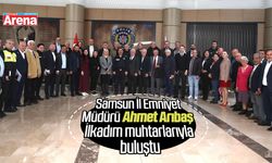 Samsun İl Emniyet Müdürü Ahmet Arıbaş İlkadım muhtarlarıyla buluştu
