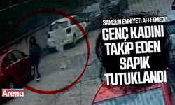 Atakumda genç kadını takip eden tacizci tutuklandı