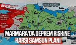 Marmara'da deprem riskine karşı Samsun planı