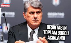 Beşiktaş'ın toplam borcu açıklandı