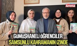 Gümüşhaneli öğrenciler Samsunlu kahramanın izinde