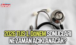 2026 TUS 1. Dönem sonuçları ne zaman açıklanacak?