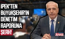 İpek'ten Samsun Büyükşehir'in denetim raporuna şerh
