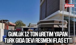 Günlük 12 ton üretim yapan Türk gıda devi resmen iflas etti