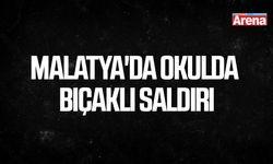 Malatya'da okulda bıçaklı saldırı
