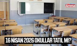 16 Nisan 2026 okullar tatil mi?