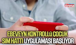Ebeveyn kontrollü çocuk SIM Hattı uygulaması başlıyor