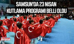 Samsun'da 23 Nisan kutlama programı belli oldu