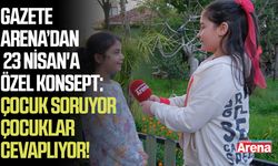 Gazete Arena mikrofonu 23 Nisan'da çocuklara uzattı
