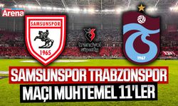 Samsunspor Trabzonspor maçı muhtemel 11'ler