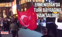 Ermenistan'da Türk bayrağına çirkin saldırı!