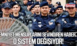 Polis memurlarını sevindiren haber: O sistem değişiyor