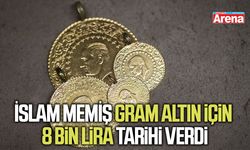 İslam Memiş gram altın için 8 bin lira hedefini açıkladı