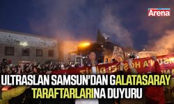 UltrAslan Samsun'dan Galatasaray taraftarlarına duyuru