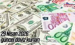 29 Nisan 2026 güncel döviz kurları