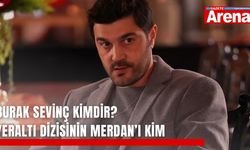 Burak Sevinç kimdir? Yeraltı dizisinin Merdan’ı kim