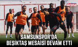 Samsunspor'da Beşiktaş mesaisi devam etti