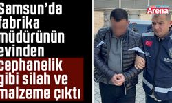 Samsun'da fabrika müdürünün evine baskın!