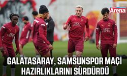Galatasaray'da Samsunspor mesaisi