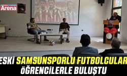 Eski Samsunsporlu futbolcular öğrencilerle buluştu