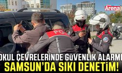 Okullarda güvenlik alarmı! Samsun'da sıkı denetim