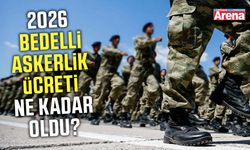 2026 Bedelli askerlik ücreti ne kadar oldu?