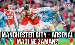 Manchester City - Arsenal maçı ne zaman?