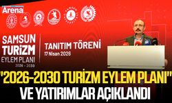 Samsun'un 2026-2030 Turizm Eylem Planı ve yatırımlar açıklandı