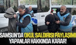Samsun'da okul saldırısı paylaşımı yapanlar hakkında karar!