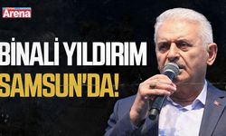 Binali Yıldırım Samsun'da!