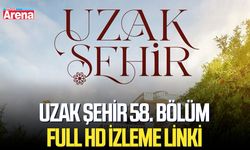 Uzak Şehir 58. bölüm full HD izleme linki