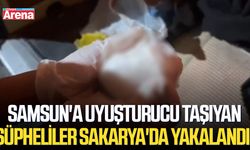 Samsun'a uyuşturucu taşıyan şüpheliler Sakarya'da yakalandı!