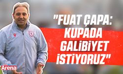 Fuat Çapa: Kupada galibiyet istiyoruz