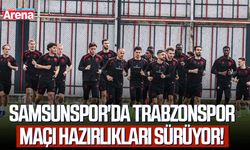 Samsunspor'da Trabzonspor maçı hazırlıkları sürüyor!