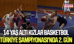 14 Yaş Altı Kızlar Basketbol Türkiye Şampiyonası'nda 2. Gün