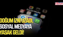 Doğum izni uzadı, sosyal medyaya yasak geldi!