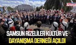Samsun Rizeliler Kültür ve Dayanışma Derneği açıldı