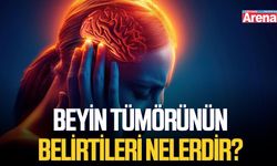 Beyin tümörünün belirtileri nelerdir?