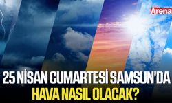 25 Nisan Cumartesi Samsun'da hava nasıl olacak?