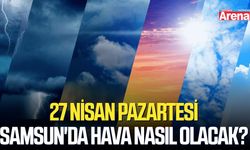 27 Nisan Pazartesi Samsun'da hava nasıl olacak?