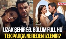 Uzak Şehir 59. bölüm full HD tek parça nereden izlenir?