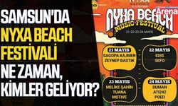 Samsun'da NYXA Beach Festivali ne zaman, kimler geliyor?